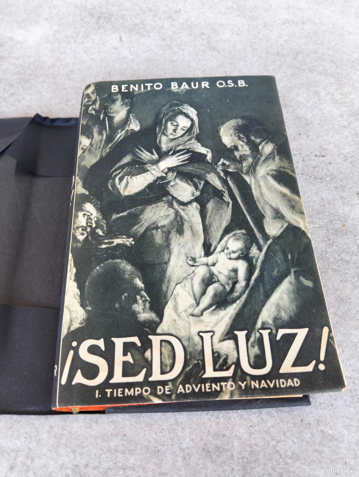 Second hand books: Sed luz tiempo de adviento y navidad benito baur osb herder tapa dura 1946