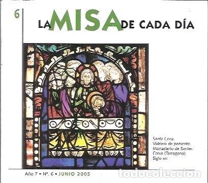 Libros de segunda mano: 6 LA MISA DE CADA DIA A&Ntilde;O 2005 EDITORIAL CLARET