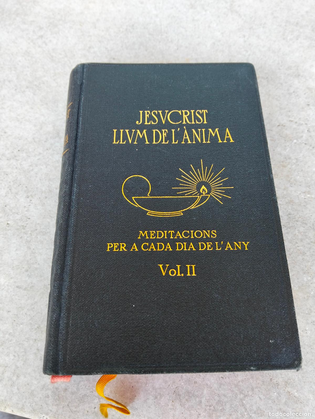 Second hand books: Jesucrist llum de l'&agrave;nima meditacions per a cada dia de l'any vol.II