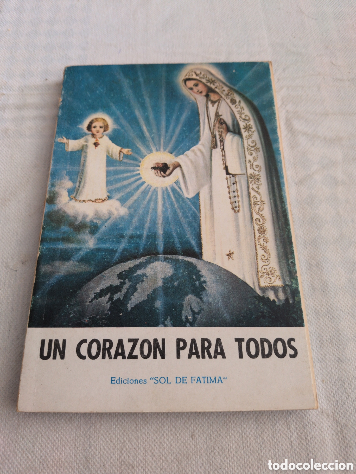 Second hand books: Un coraz&oacute;n para todos. Ediciones Sol de F&aacute;tima. 1973