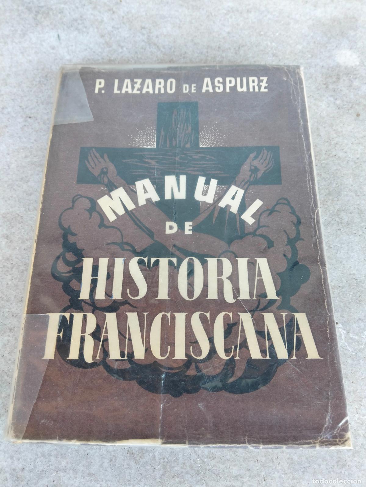 Second hand books: Manual de historia franciscana p lazaro de aspurz compa&ntilde;ia bibliografica espa&ntilde;ola