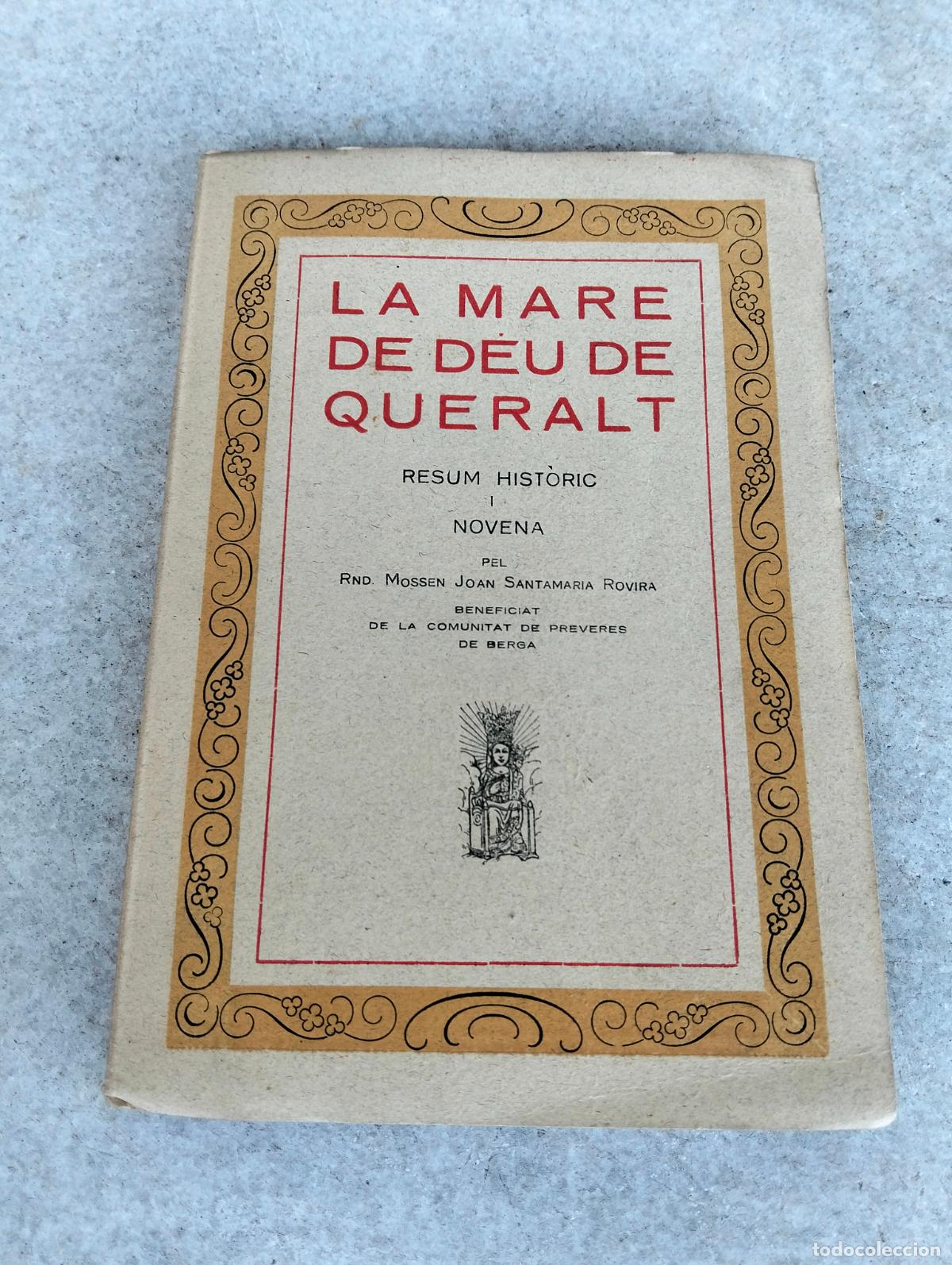 Libros de segunda mano: La mare de D&eacute;u de queralt resum hist&ograve;ric i novena pel mossen joan santamaria rovira berga 1930