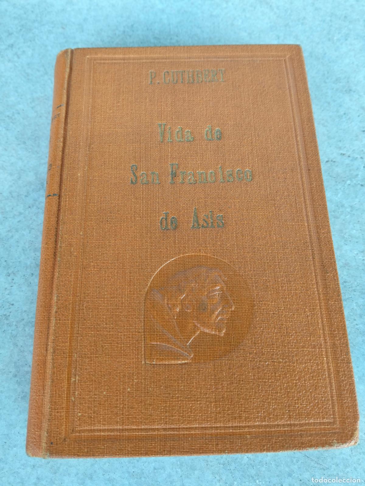 Second hand books: Vida de san francisco de as&iacute;s vicente m&ordf; de gibert cuthbert 1944