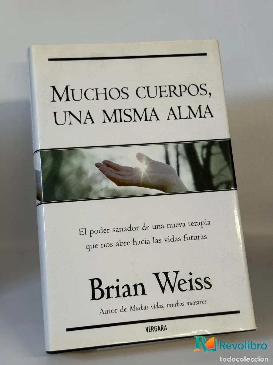 Libros de segunda mano: Muchos cuerpos, una misma alma - Brian Weiss