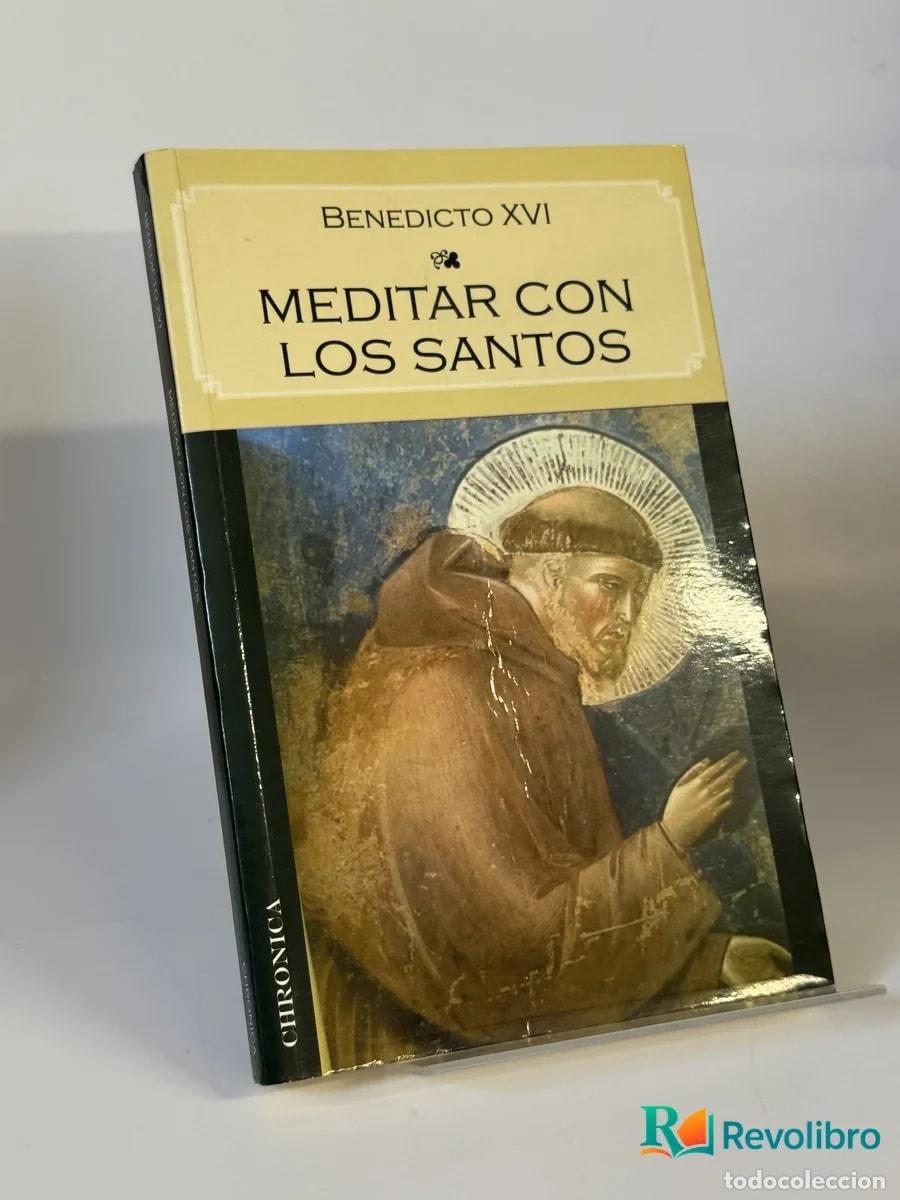 Libros de segunda mano: Meditar con los Santos - Benedicto Xvi