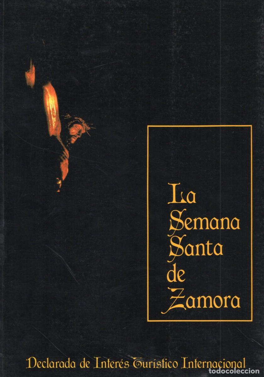 Libros de segunda mano: TC48/ LIBRO LA SEMANA SANTA DE ZAMORA