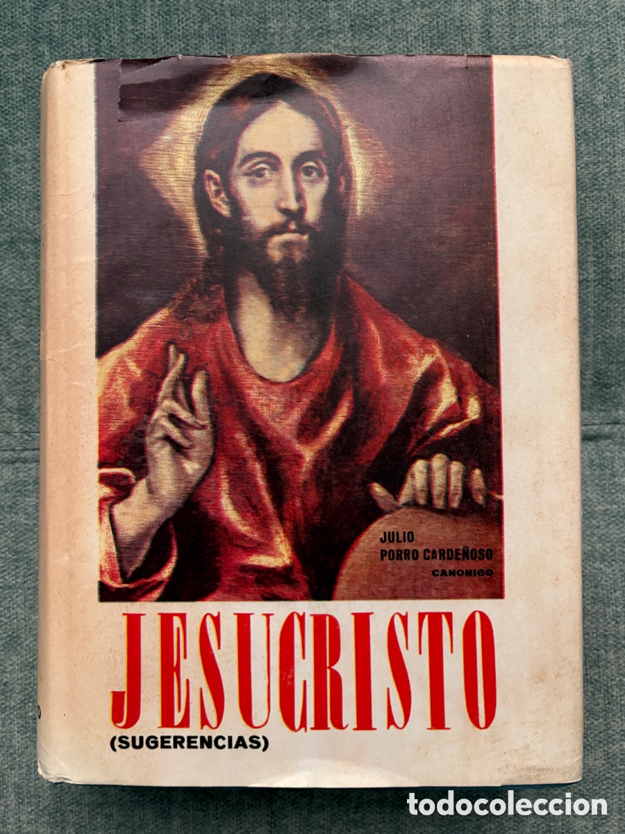Second hand books: (L838) Jesucristo Sugerencias - Julio Porro Carde&ntilde;oso - El Reino 1967