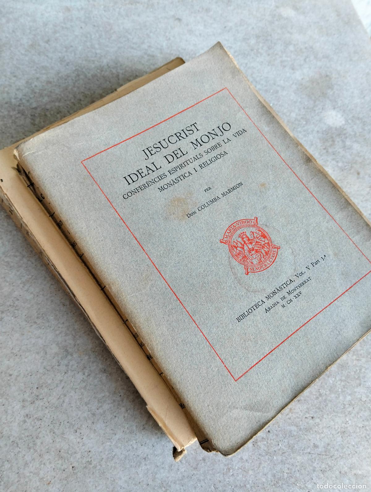 Libros de segunda mano: Jesucrist ideal del monjo confer&egrave;ncies espirituals sobre la vida mon&agrave;stica religiosa columba marmion