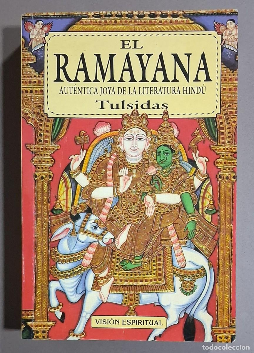 Libros de segunda mano: El Ramayana. Aut&eacute;ntica joya de la literatura hind&uacute;. Tulsidas. Visi&oacute;n espiritual 1998 Muy buen estado