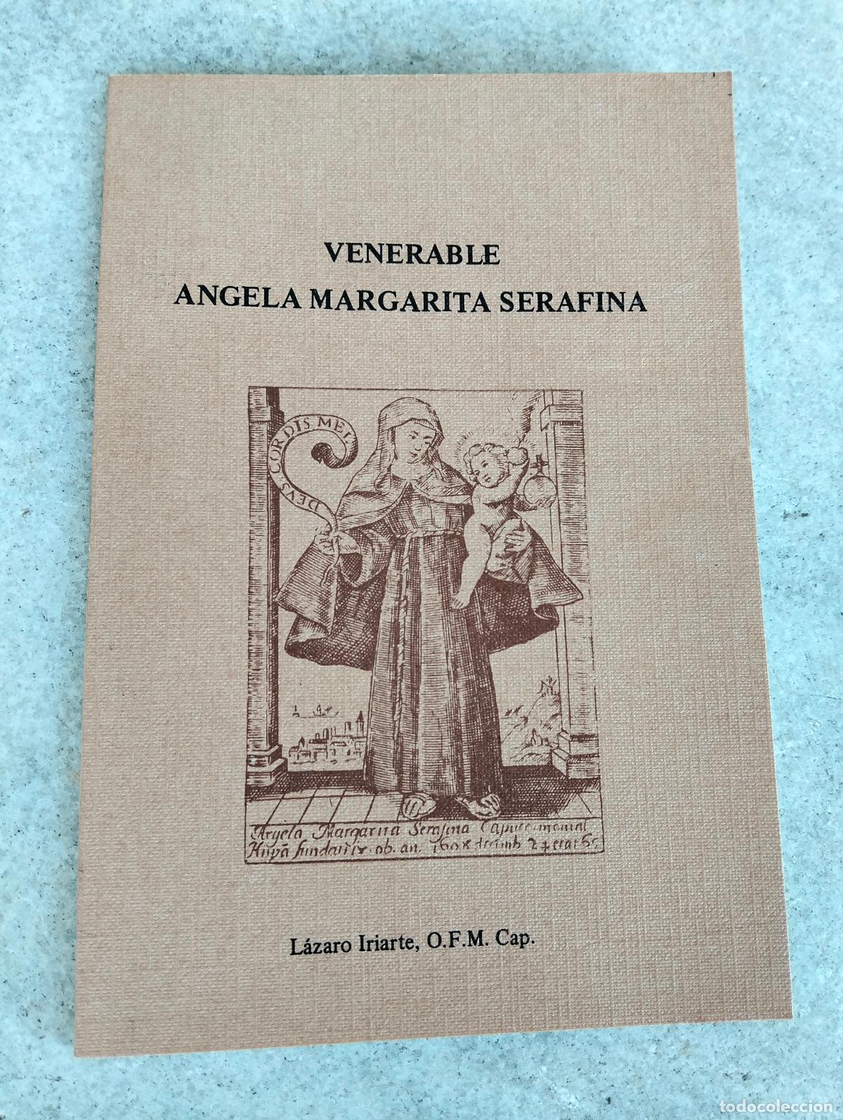 Libros de segunda mano: Venerable angela margarita serafina lazaro iriarte ofm cap monasterio de santa margarita sor 1984 1u