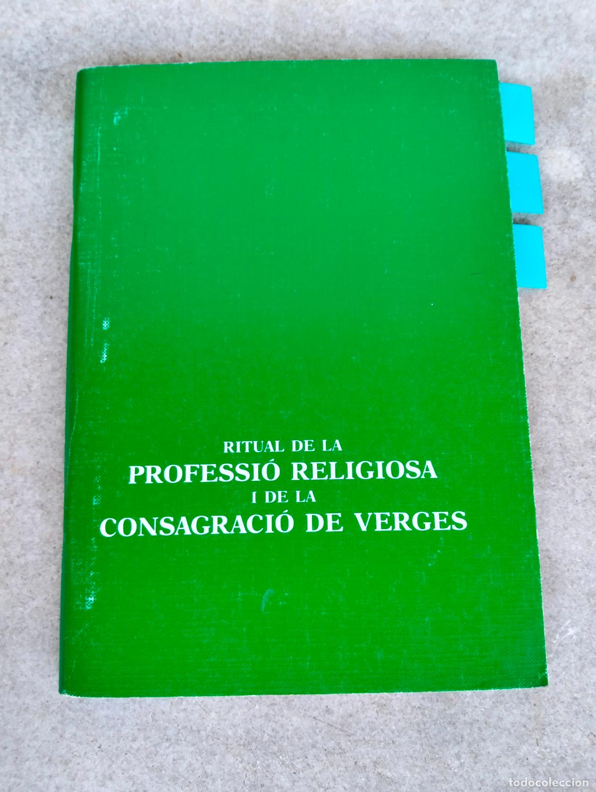 Libros de segunda mano: Ritual de la professi&oacute; religiosa i de la consagraci&oacute; de verges reformat abadia de montserrat