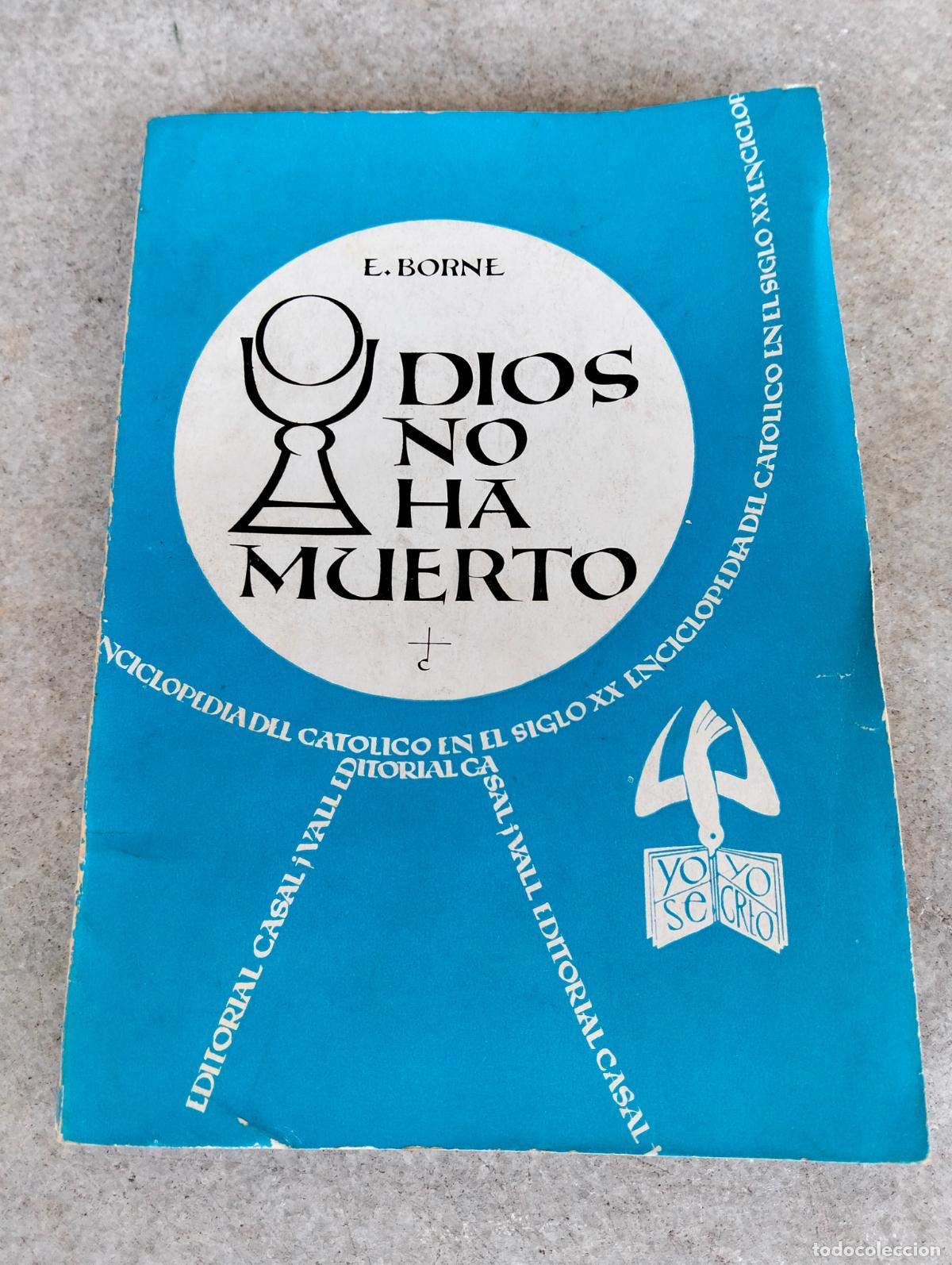 Libros de segunda mano: Dios no ha muerto E Borne &Eacute;tienne novena parte los problemas del mundo y de la iglesia