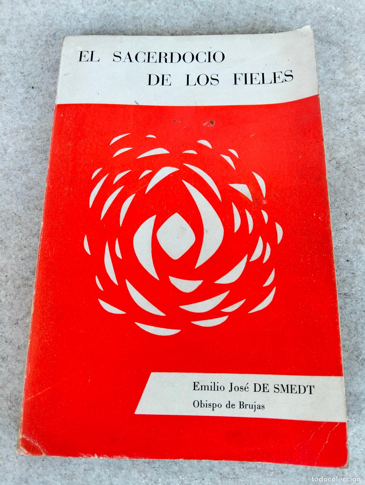 Libros de segunda mano: El sacerdocio de los fieles emilio jose de smedt obispo de brujas coleccion diakonia