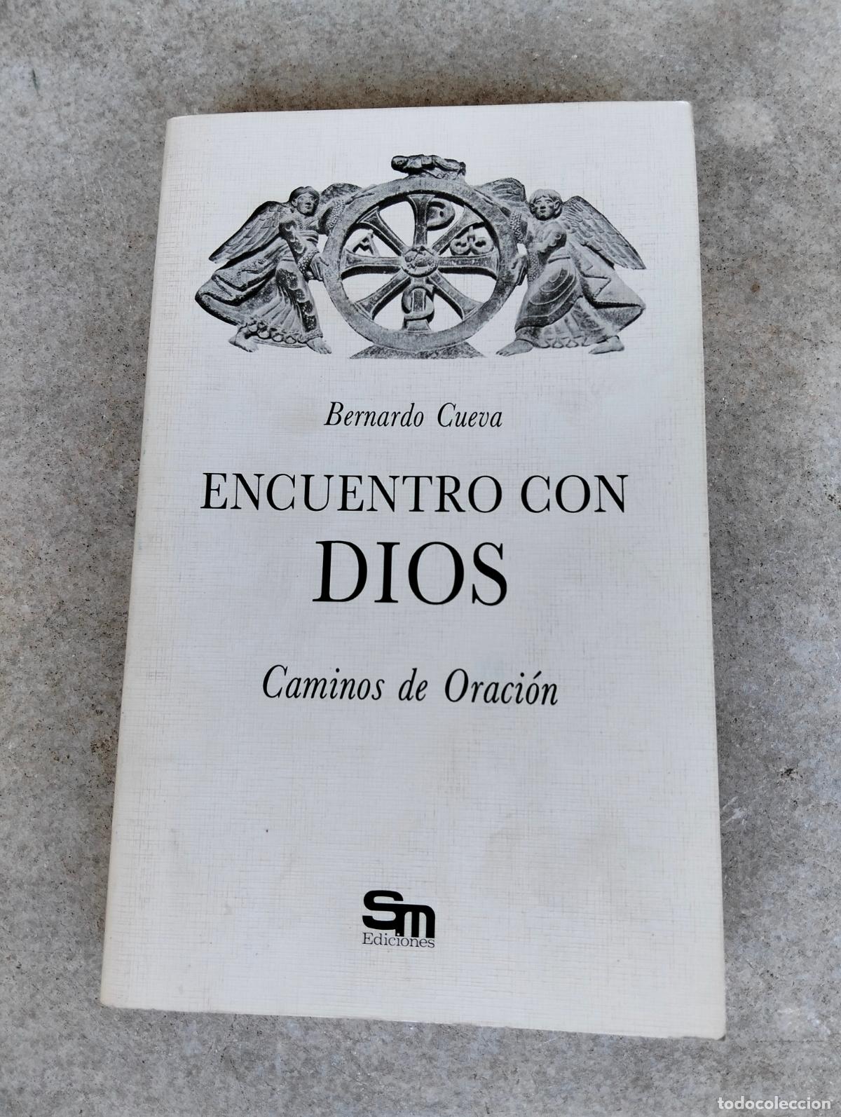 Libros de segunda mano: Encuentro con dios caminos de oraci&oacute;n bernardo cueva