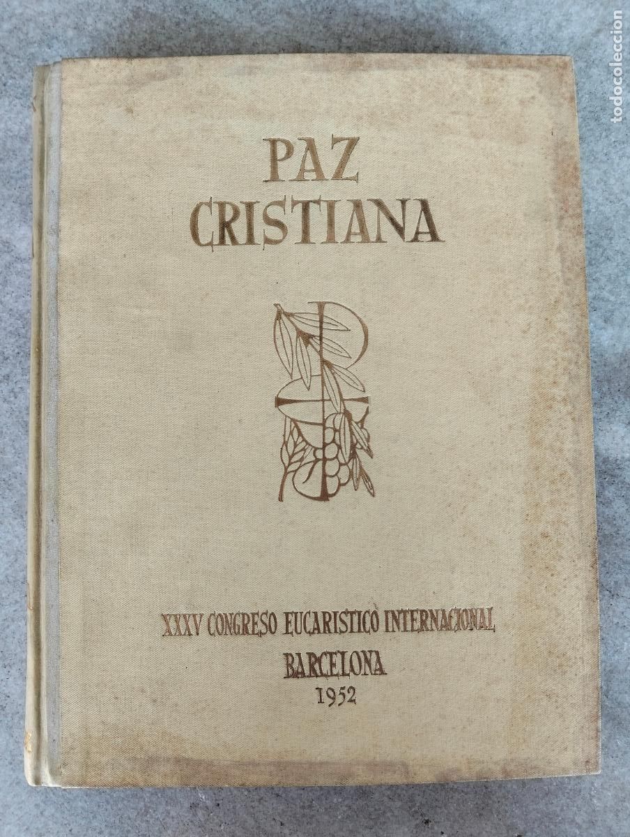 Libros de segunda mano: Paz cristiana xxxv congreso eucar&iacute;stico internacional barcelona 1952 bolet&iacute;n informativo