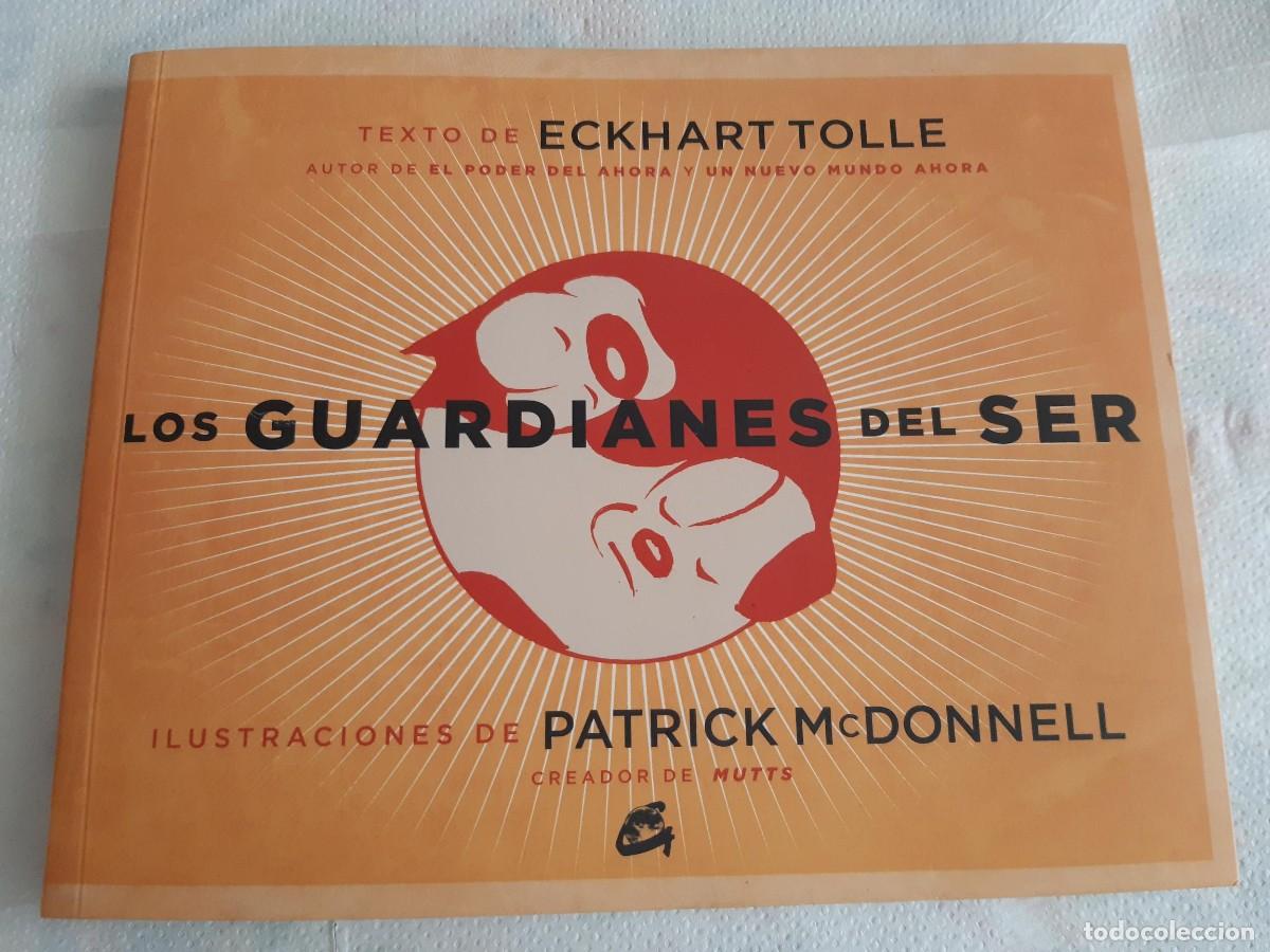 Libros de segunda mano: Los guardianes del ser, Eckhart Tolle. Ilustrac de P. McDonnell