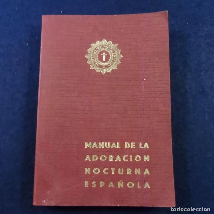 Livres d'occasion: MANUAL DE LA ADORADORACION NOCTURNA ESPA&Ntilde;OLA. A&Ntilde;O 1975
