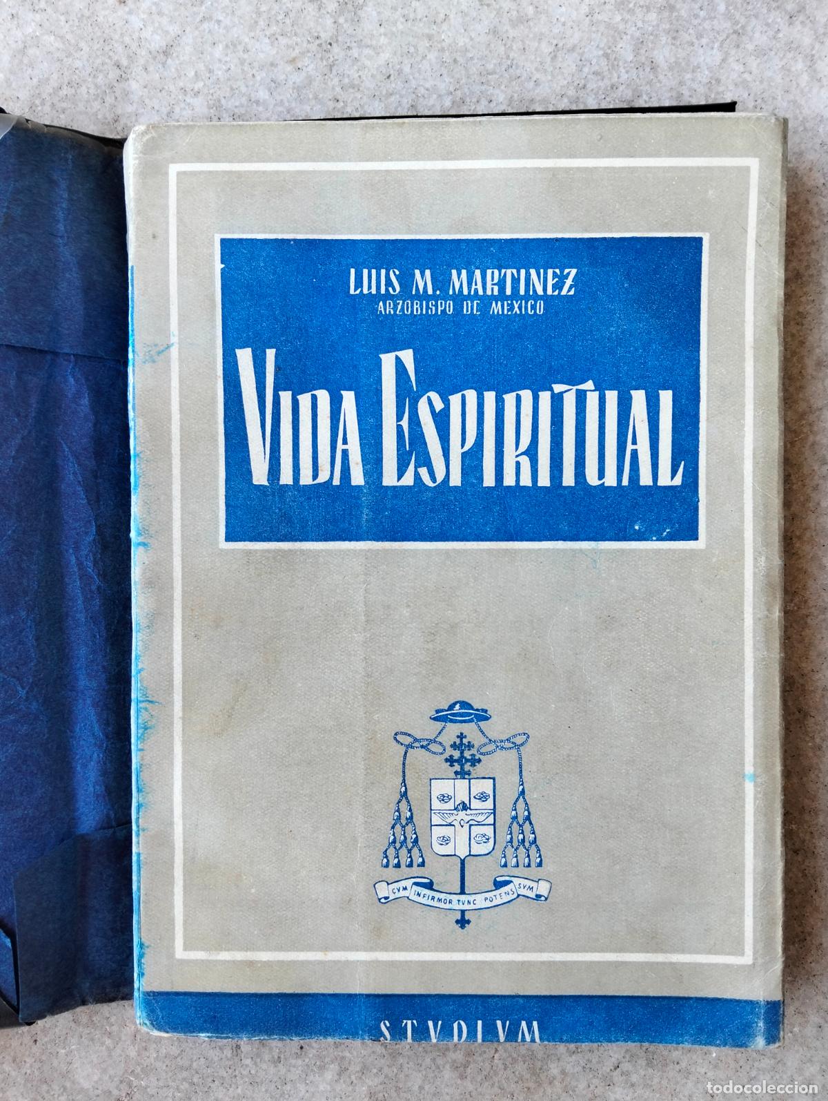 Libros de segunda mano: Vida espiritual Luis M Martinez arzobispo de Mexico ediciones studium de cultura
