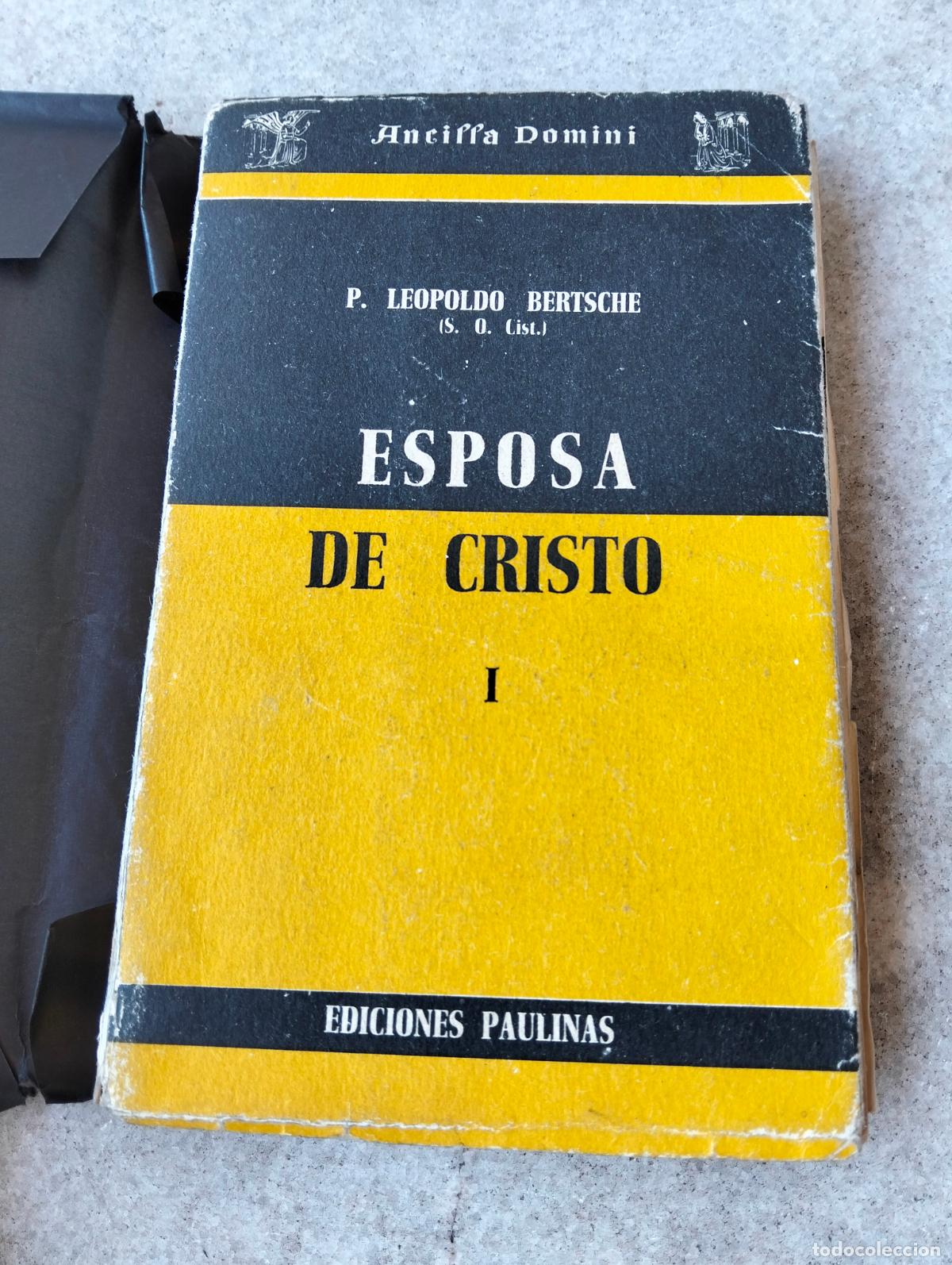 Libros de segunda mano: Esposa de cristo I p leopoldo bertsche anciffa domini ediciones paulinas