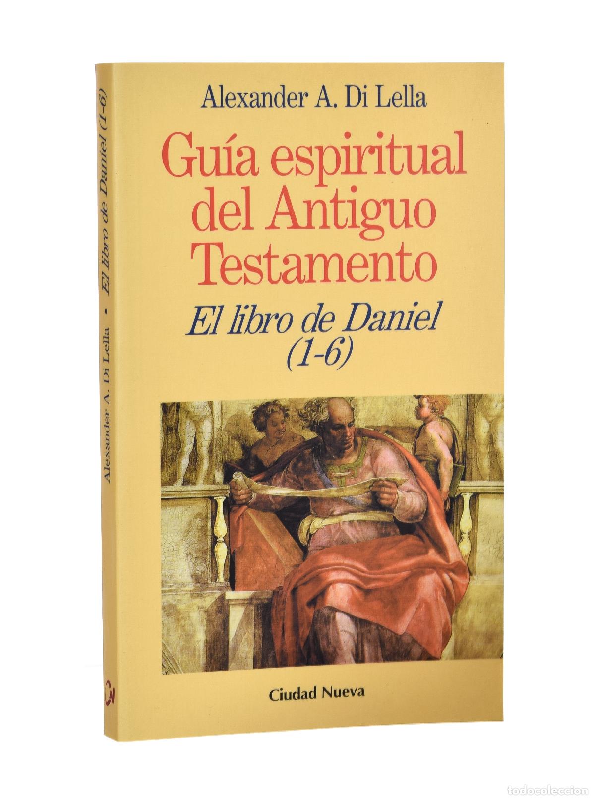Libros de segunda mano: EL LIBRO DE DANIEL (1-6). GU&Iacute;A ESPIRITUAL DEL ANTIGUO TESTAMENTO - DI LELLA, Alexander A.