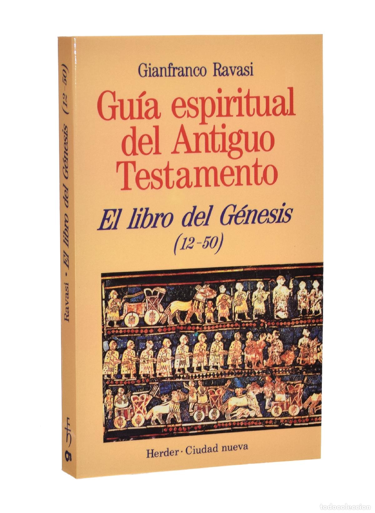 Libros de segunda mano: EL LIBRO DEL G&Eacute;NESIS (12-50). GU&Iacute;A ESPIRITUAL DEL ANTIGUO TESTAMENTO - RAVASI, Gianfranco