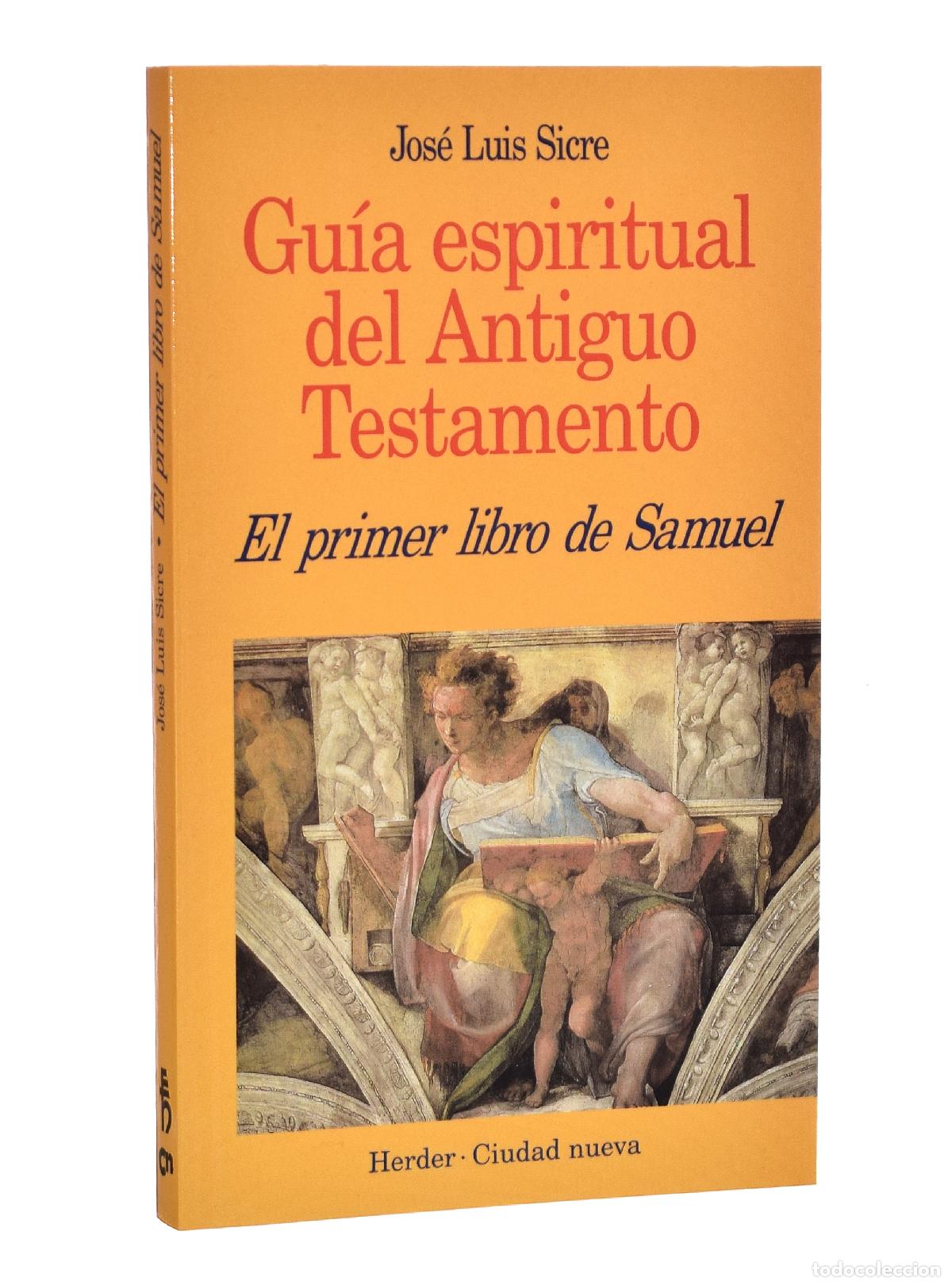 Libros de segunda mano: PRIMER LIBRO DE SAMUEL. GU&Iacute;A ESPIRITUAL DEL ANTIGUO TESTAMENTO - SICRE, Jos&eacute; Luis