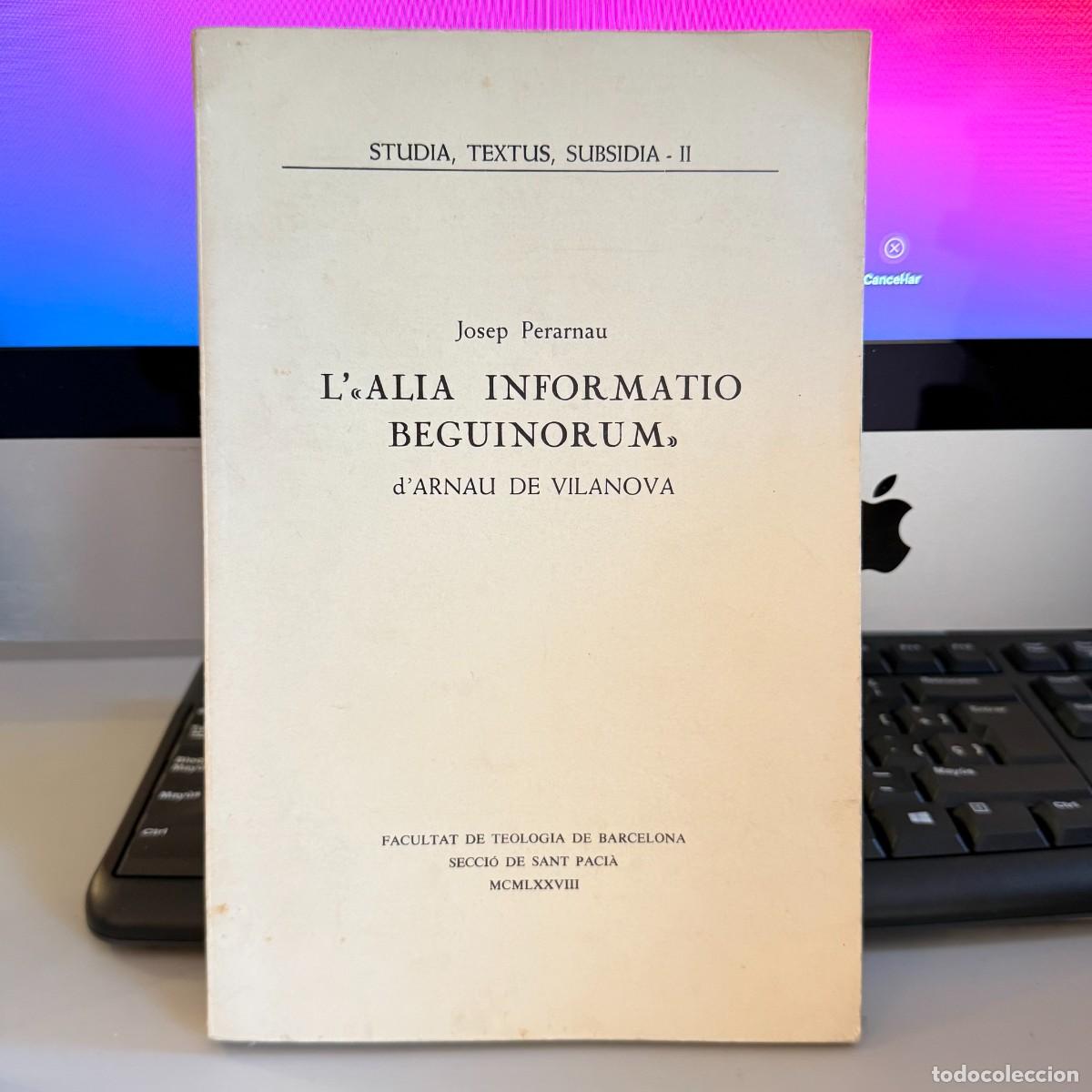 Libros de segunda mano: Josep Perarnau - L'Alia informatio beguinorum d'Arnau de Vilanova - Fac. Teologia Barcelona 1978
