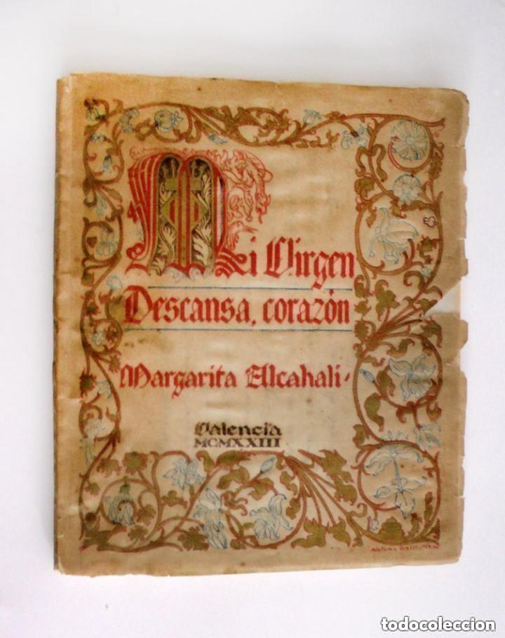 Second hand books: Mi Virgen descansa corazon margarita alcahali Valencia 1923 coronacion nuestra se&ntilde;ora desamparados