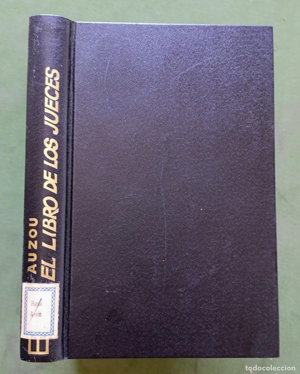 Libros de segunda mano: EL LIBRO DE LOS JUECES - LA FUERZA DEL ESP&Iacute;RITU - GEORGES AUZOU - EDICIONES FAX - 1968.