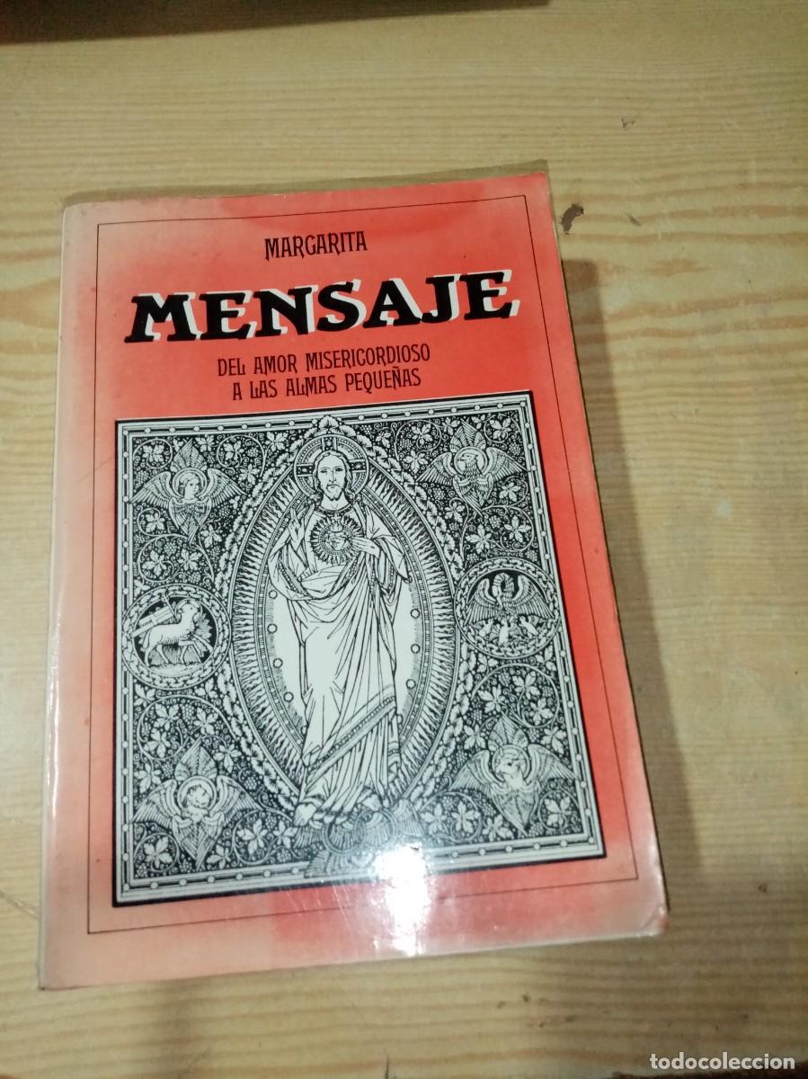 Libros de segunda mano: MENSAJE. DE AMOR MISERICORDIOSO A LAS ALMAS PEQUE&Ntilde;AS. MARGARITA. EST13B6