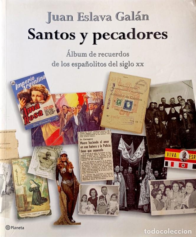 Libros de segunda mano: Santos y Pecadores - Eslava Galan, Juan - Editorial Planeta - Generica