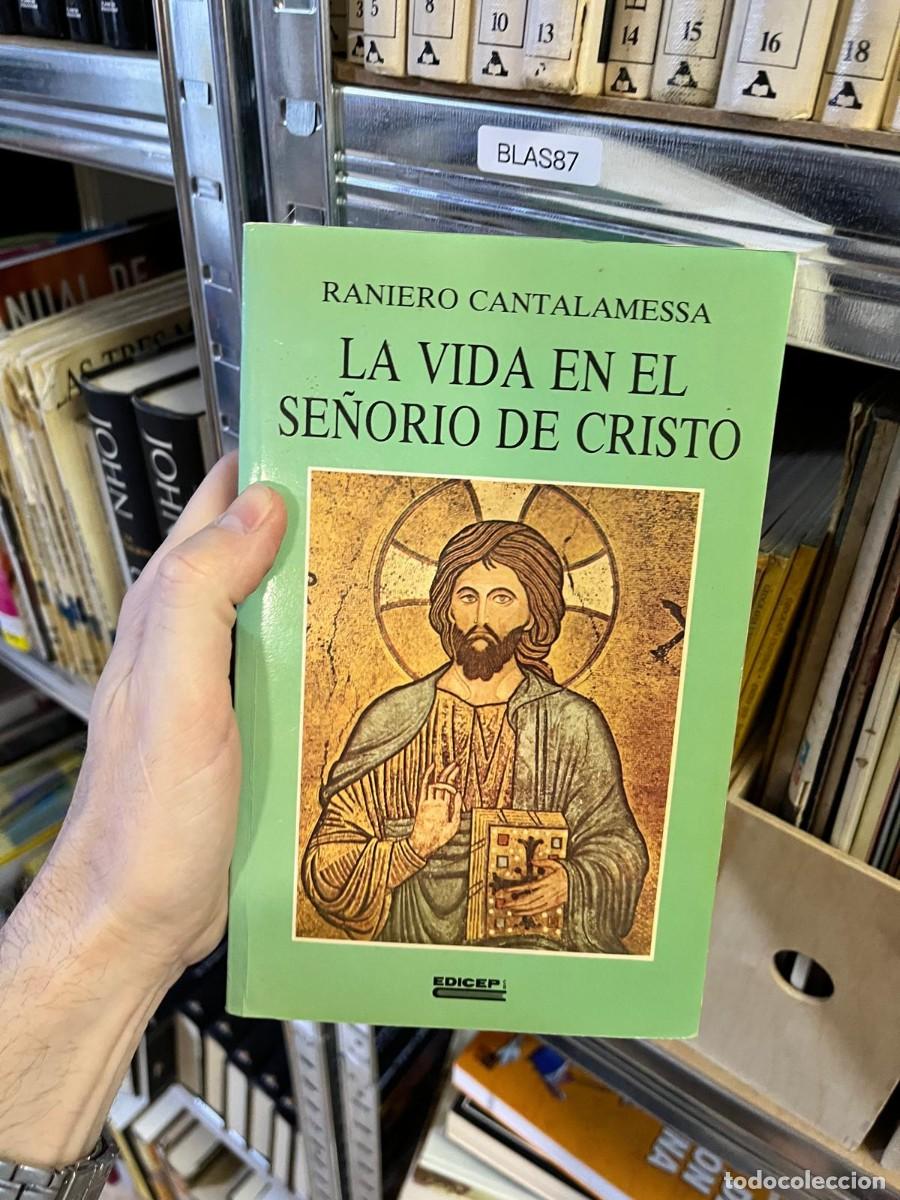 Libros de segunda mano: BLAS87 La vida en el se&ntilde;or&iacute;o de Cristo &ndash; Raniero Cantalamessa. Edicep. Espiritualidad y teolog&iacute;a cri