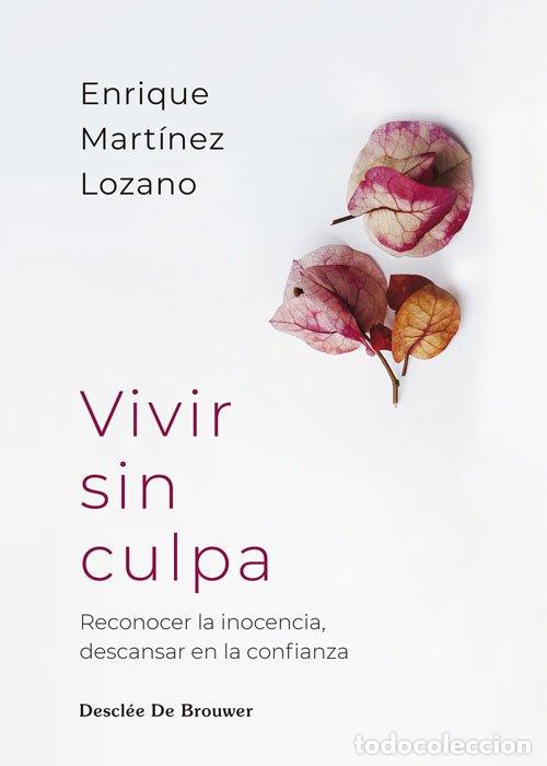 Libros de segunda mano: Vivir sin culpa - Enrique Mart&iacute;nez Lozano - Descl&eacute;e de Brouwer - A los Cuatro Vientos