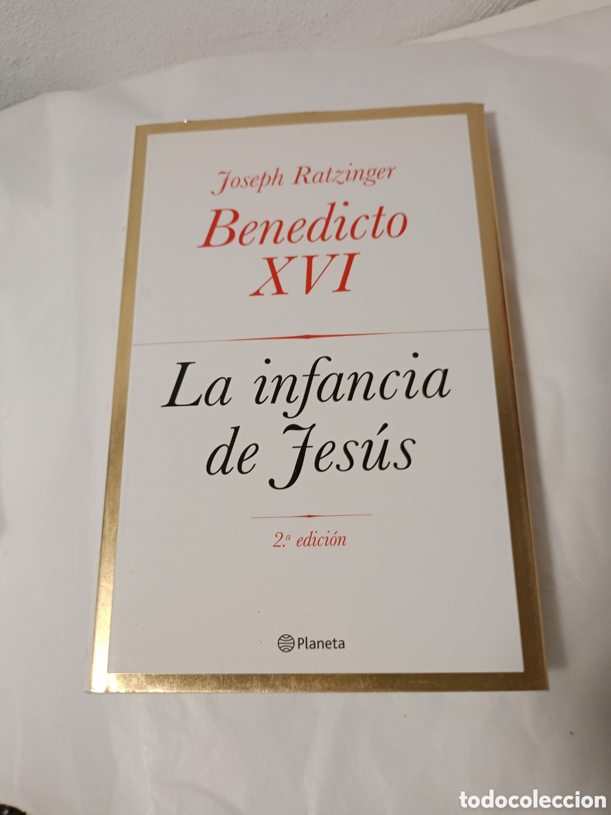 Libros de segunda mano: La infancia de Jes&uacute;s&rdquo; escrito por Joseph Ratzinger (Benedicto XVI). Es el tercer volumen de su tril