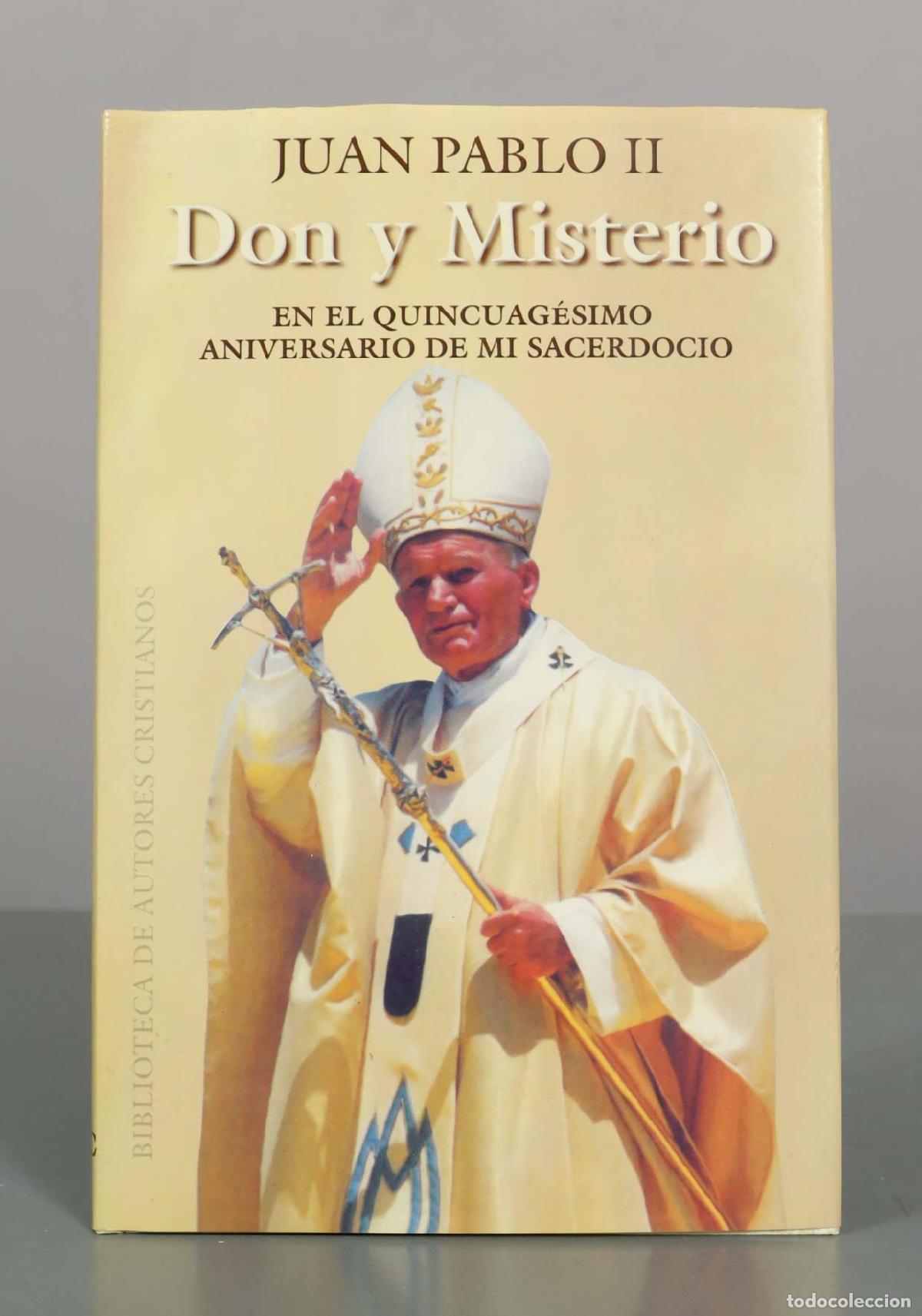 Libros de segunda mano: Don y misterio: En el quincuag&eacute;simo aniversario de mi sacerdocio - Juan Pablo II - Biblioteca de Aut