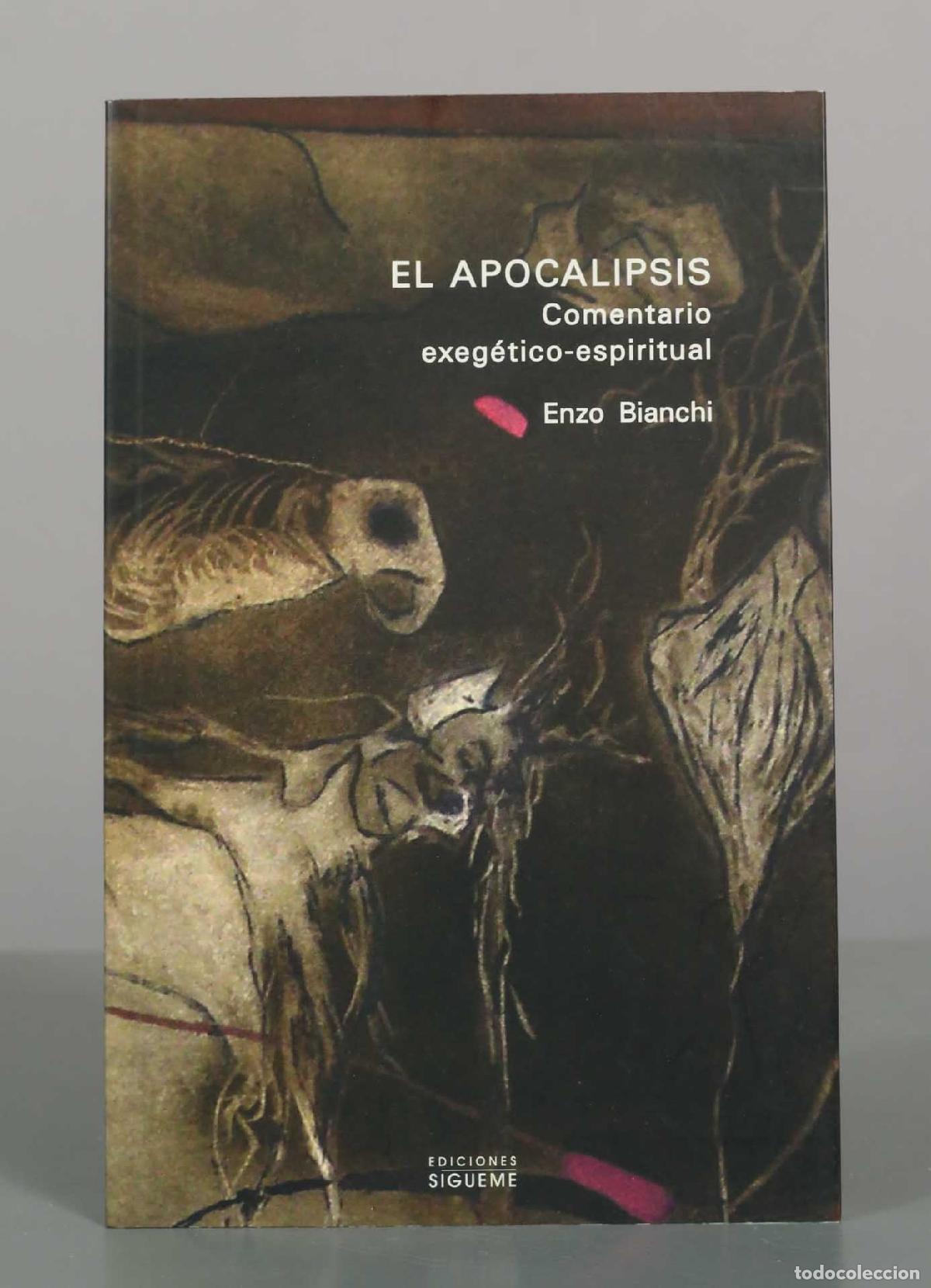 Libros de segunda mano: El apocalipsis: Comentario exeg&eacute;tico-espiritual - Enzo Bianchi - Ediciones S&iacute;gueme