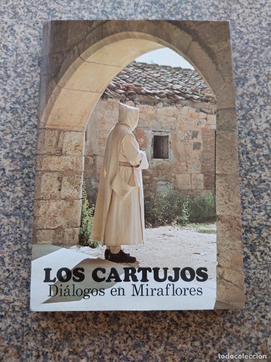 Libros de segunda mano: LOS CARTUJOS -- DIALOGOS EN MIRAFLORES -- 1996 --