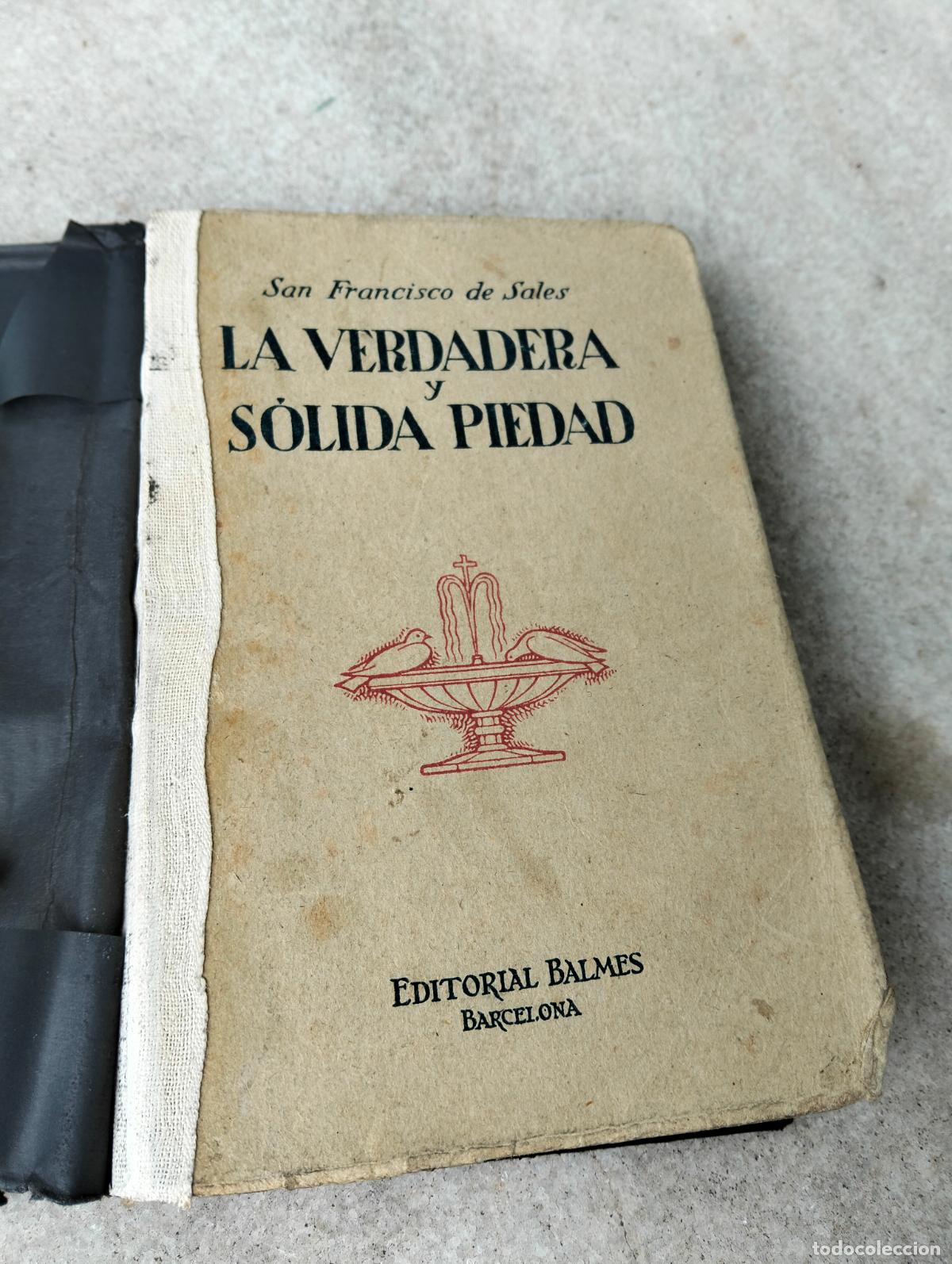 Livros em segunda m&atilde;o: La verdadera y s&oacute;lida piedad explicada por san francisco de sales obispo y doctor de la iglesia 1949