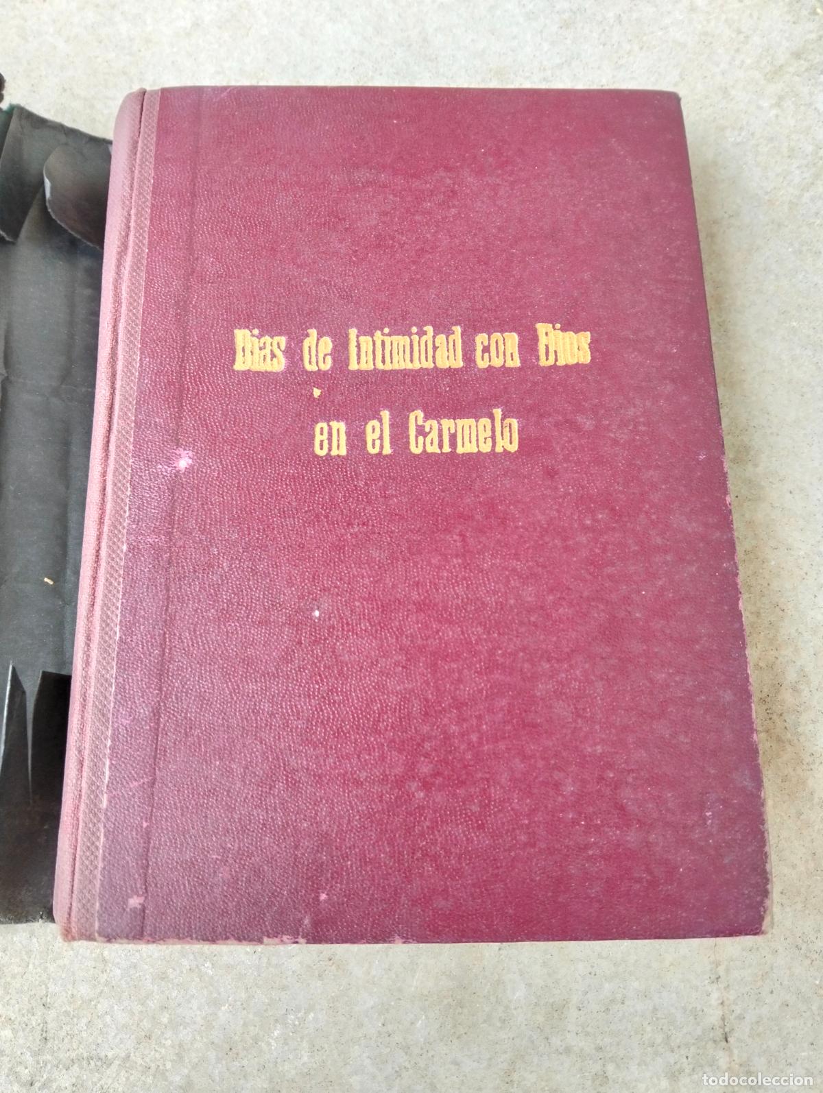 Livros em segunda m&atilde;o: Dias de intimidad con dios en el carmelo platicas para ocho dias un carmelita descalzo 1957