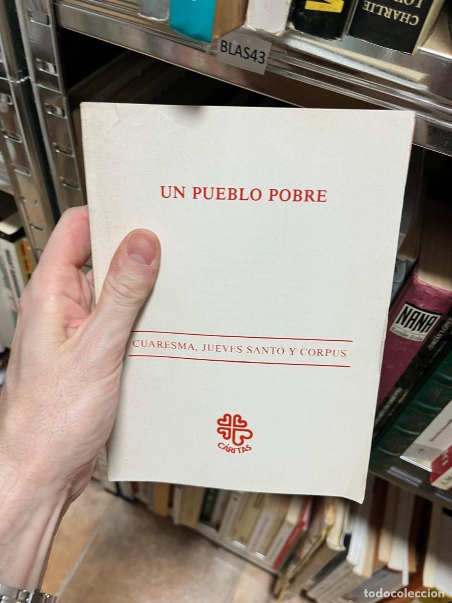 Libros de segunda mano: BLAS43 &ndash; Un pueblo pobre. Cuaresma, Jueves Santo y Corpus. Publicaci&oacute;n religiosa y pastoral CARITAS