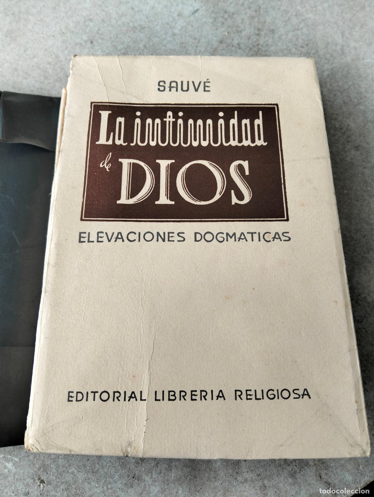 Livros em segunda m&atilde;o: La intimidad de dios elevaciones dogmaticas sauv&eacute; editorial libreria religiosa