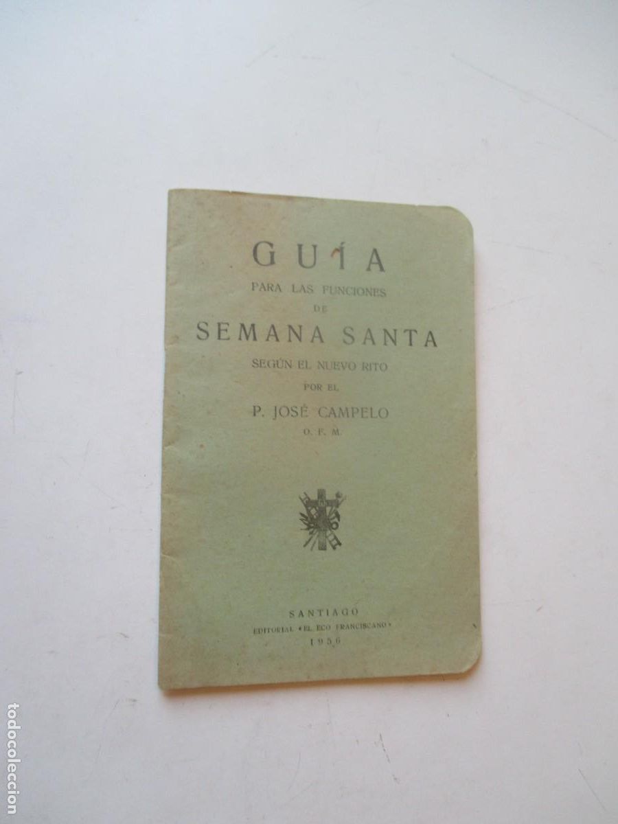 Libros de segunda mano: P. JOS&Eacute; CAMPELO Gu&iacute;a para las funciones de Semana Santa seg&uacute;n el nuevo rito W40859