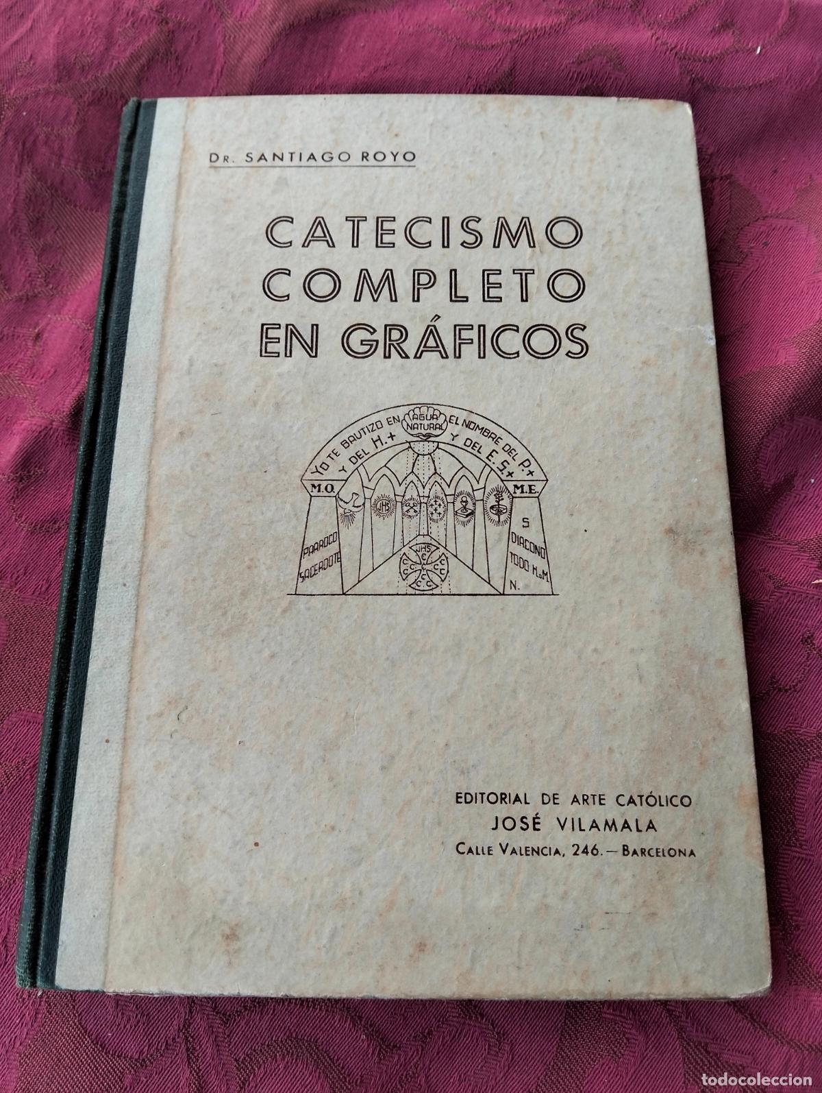 Livros em segunda m&atilde;o: Catecismo completo en gr&aacute;ficos dr santiago royo editorial de arte cat&oacute;lico jos&eacute; vilamala