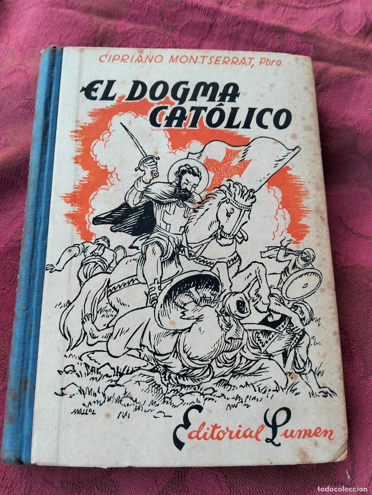 Livros em segunda m&atilde;o: El dogma cat&oacute;lico cipriano montserrat editorial lumen