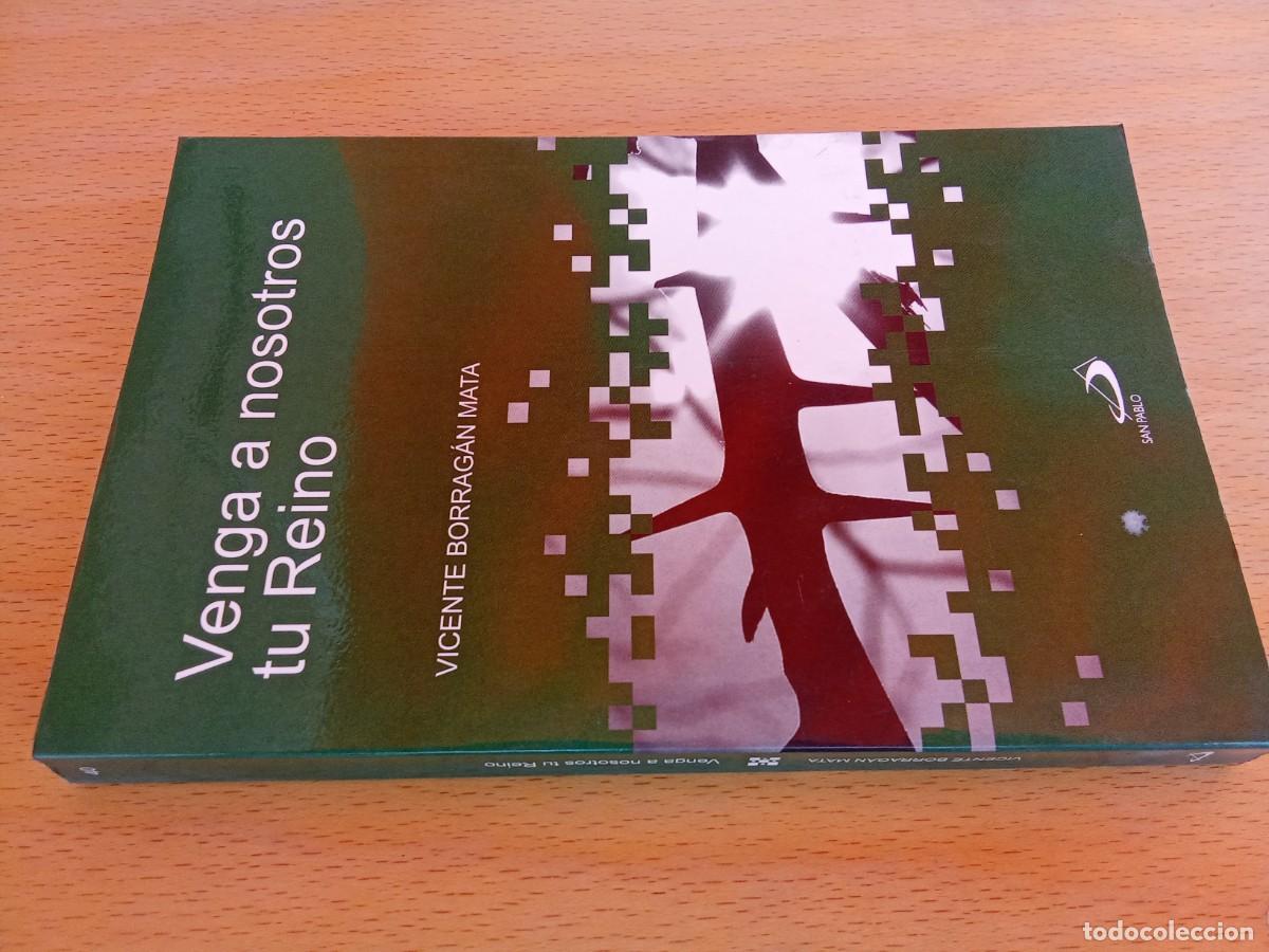 Libros de segunda mano: VENGA NOSOTROS TU REINO / VICENTE BORRAGAN MATA / KARA 24 / SAN PABLO