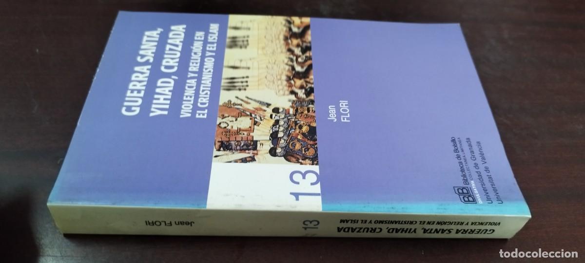 Libros de segunda mano: GUERRA SANTA, YIHAD CRUZADA / JEAN FLORI / PU-NEV.GA5 / EDITORIAL UNIVERSIDAD DE GRANADA