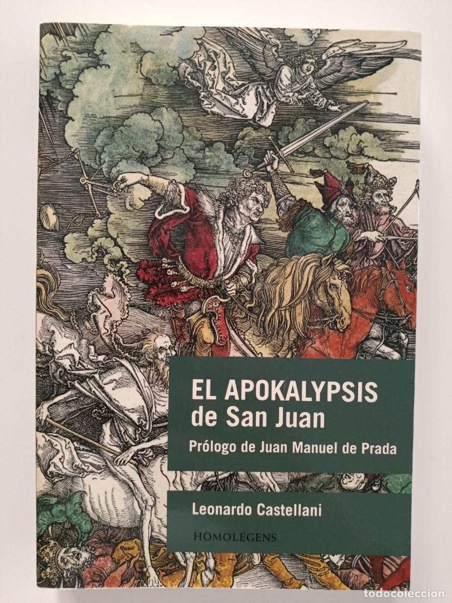 Livros em segunda m&atilde;o: EL APOKALIPSIS DE SAN JUAN. LEONARDO CASTELLANI. JUAN MANUEL DE PRADA. HOMOLEGENS. 2010