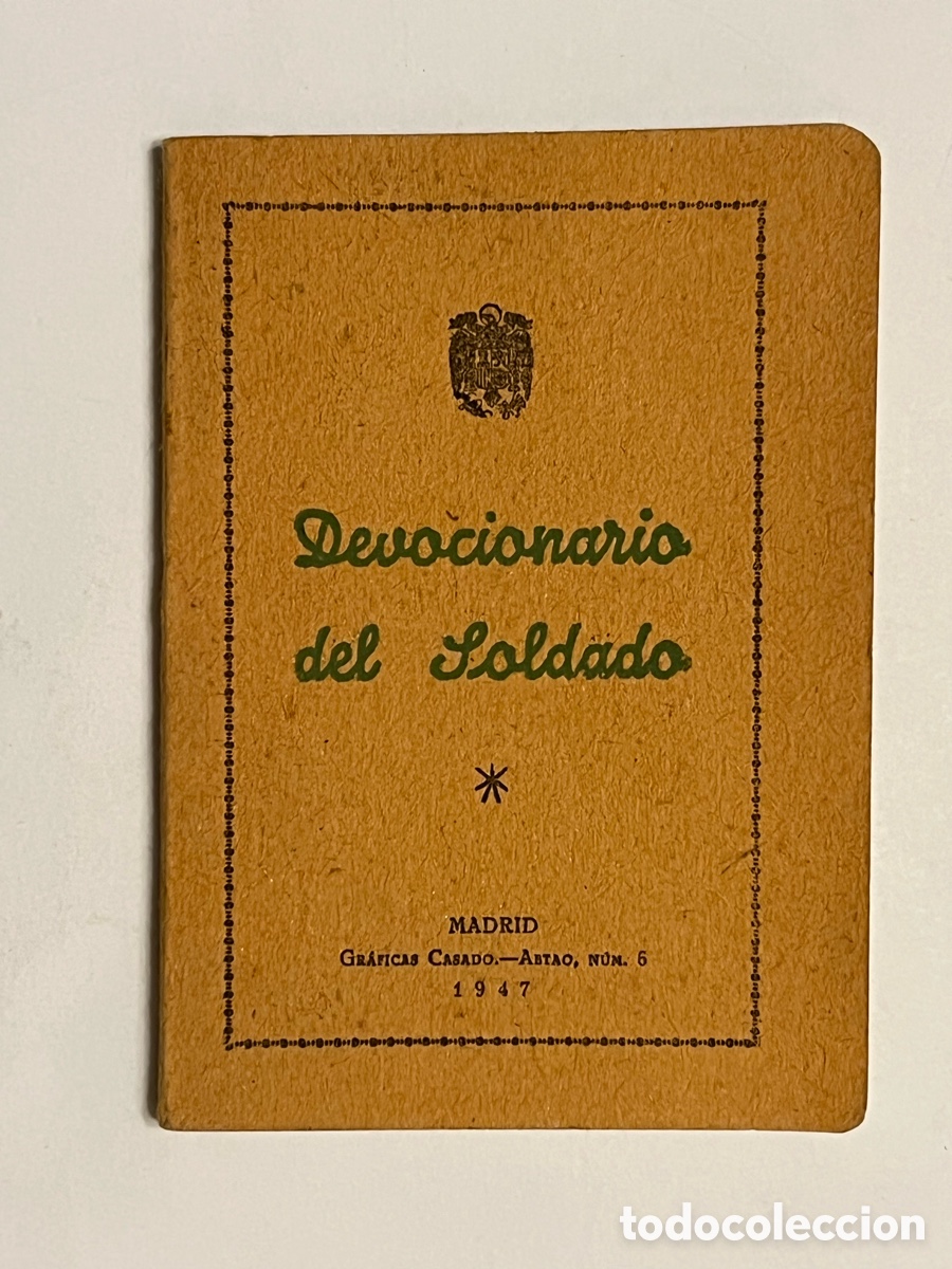 Libros de segunda mano: DEVOCIONARIO DEL SOLDADO. Madrid (a.1947) Vicariato General Castrense