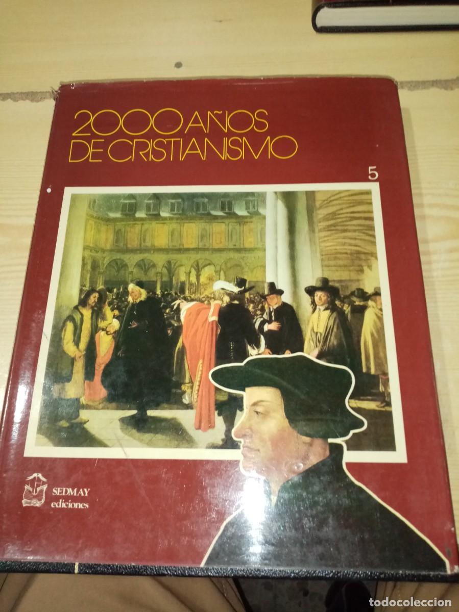 Libros de segunda mano: 2000 A&Ntilde;OS DE CRISTIANISMO. TOMO 5. EST3RB3.