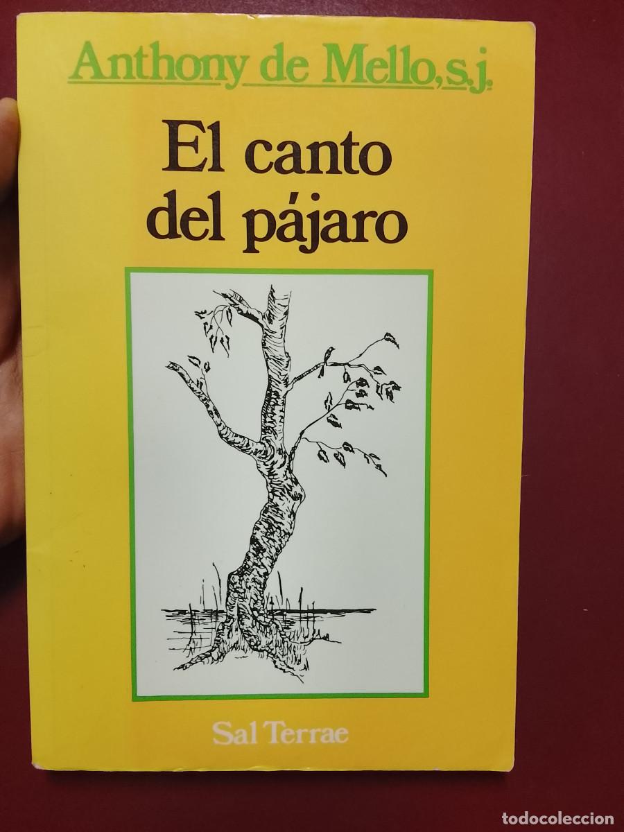 Libros de segunda mano: Anthony de Mello: El canto del p&aacute;jaro (Editorial Sal Terrae. 1993)